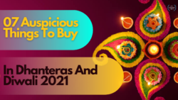 07 auspicious things to buy in Dhanteras and Diwali 2021
